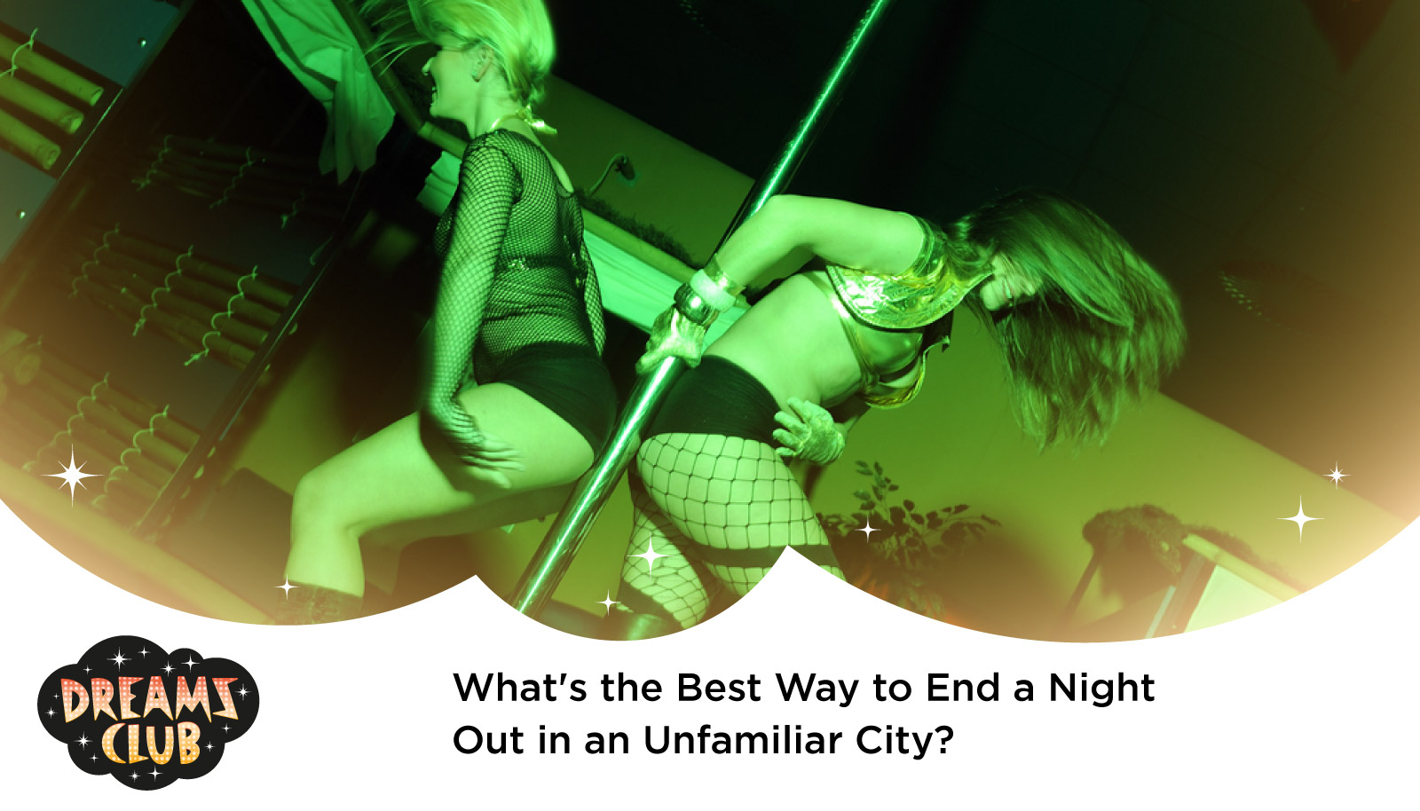What's the Best Way to End a Night Out in an Unfamiliar City?